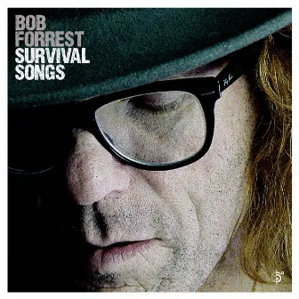 Survival Songs by Bob Forrest