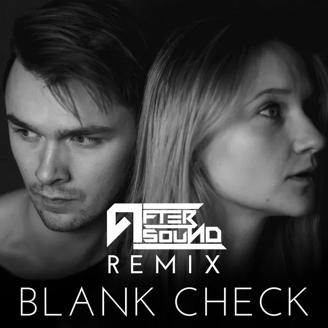 Blank Check - AfterSound Remix