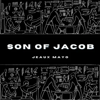 Son of Jacob by Jeaux Mayo