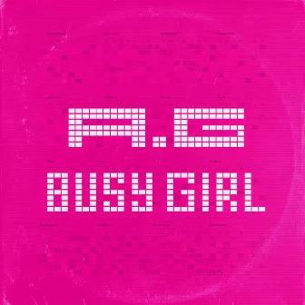 BUSY GIRL by A.G