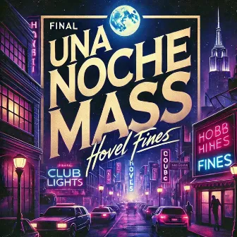 Una Noche Mas by Hovel Fines