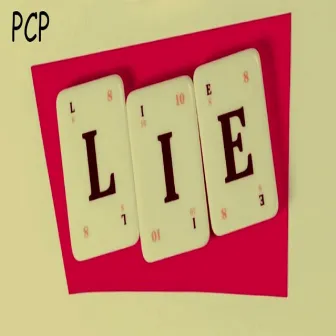 Lie by PCP (BE)