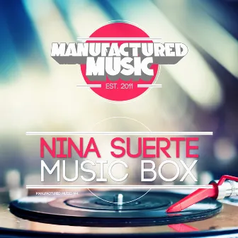 Music Box by Nina Suerte