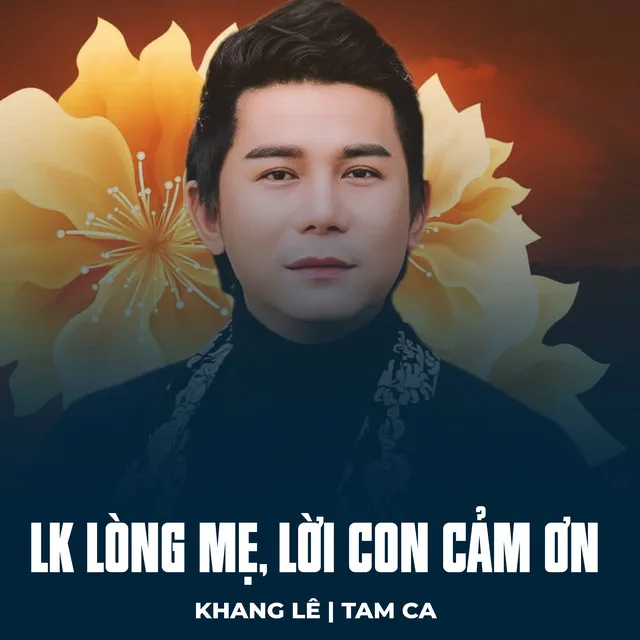 LK Lòng Mẹ, Lời Con Cảm Ơn