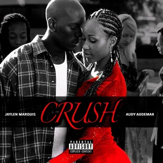 CRUSH by Jaylen MarQuis