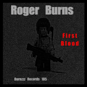 First Blood by Roger Burns