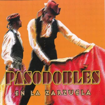 Pasodobles en la Zarzuela by Orquesta Lírica de Madrid