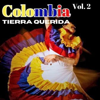 Colombia Tierra Querida, Vol. 2 by AGRUPACION VALLENATO COLOSAL