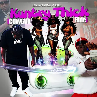 Kuntry Thick (Cowgirl Ride) by YBC Dee