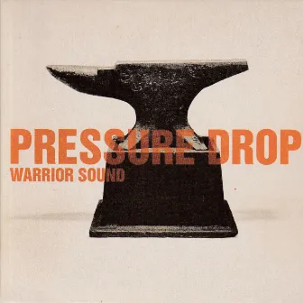 Warrior Sound by Pressure Drop