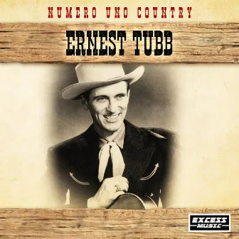 Numero Uno Country by Ernest Tubb