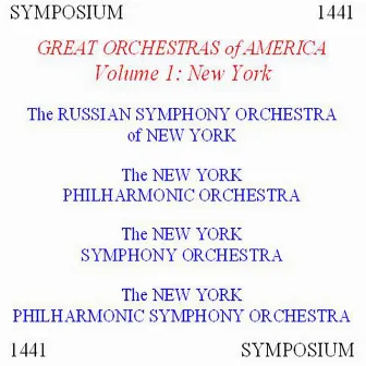 Great Orchestras of America, Vol. 1: New York by Walter Damrosch