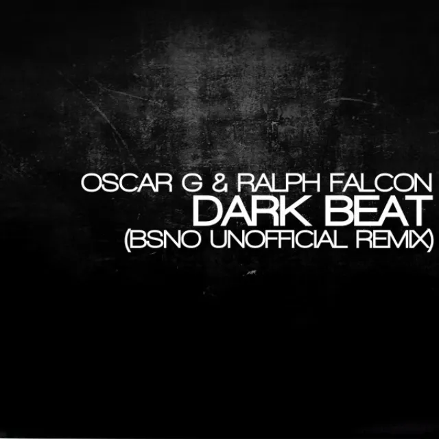 Dark Beat - BSNO Unofficial Remix