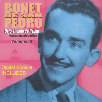 Bajo el Cielo de Palma y Otros Grandes Exitos, Vol. 2 by Bonet de San Pedro