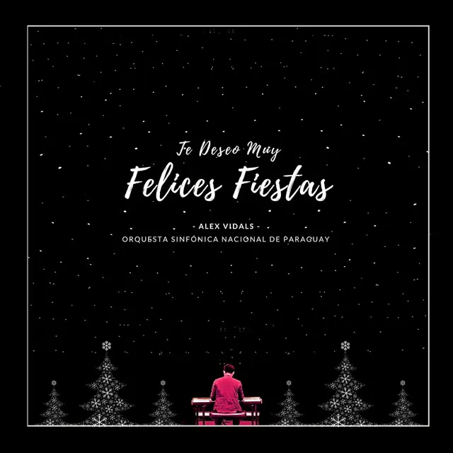 Te Deseo Muy Felices Fiestas (feat. Orquesta Sinfónica Nacional De Paraguay)