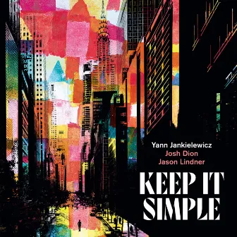 Keep It Simple by Yann Jankielewicz