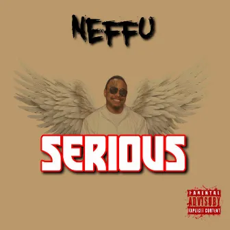 SERIOUS by Neffu