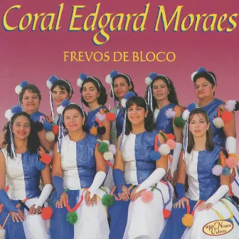 Frevos de Bloco by Coral Edgard Moraes