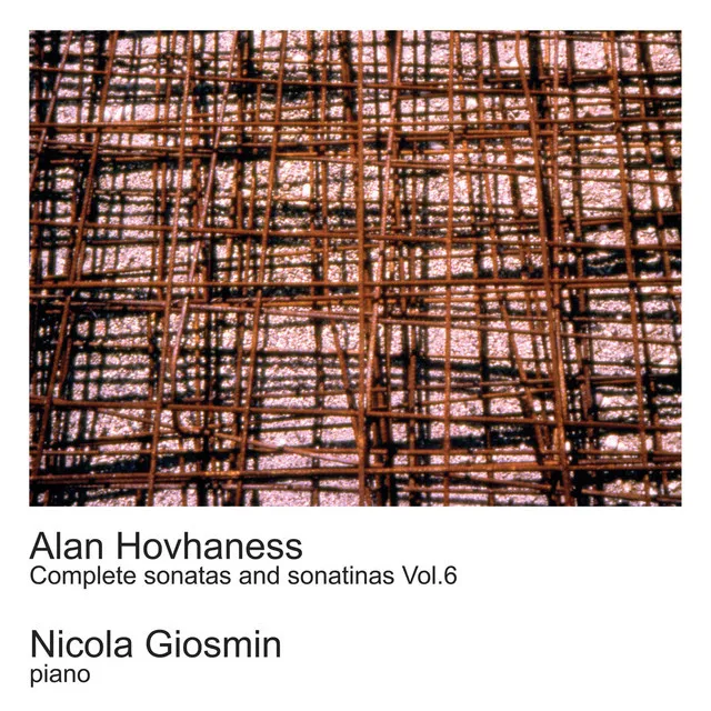 Hovhaness: Complete Sonatas and Sonatinas Vol. 6