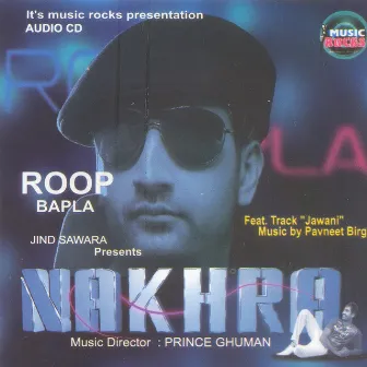 Nakhra by Roop Bapla