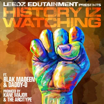 History Iz Watching by kane major