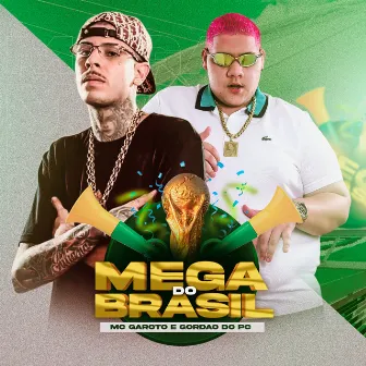 Mega do Brasil by MC Garoto