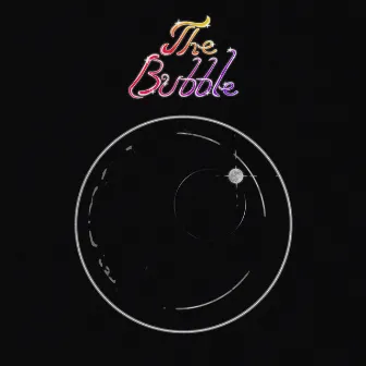 The Bubble by Mr Harry