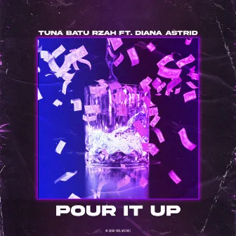 Pour It Up by Diana Astrid