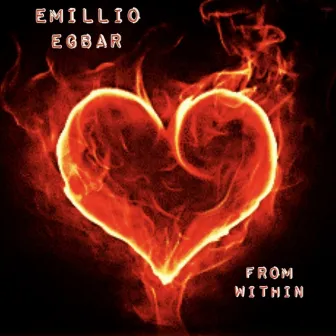 From Within by Emillio Egbar