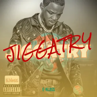 Jiggatry by E-KLASS