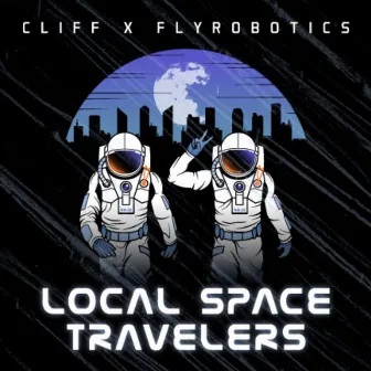 Local Space Travelers by Flyrobotics