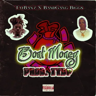 Bout Money by Taibanz