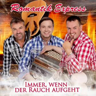 Immer, wenn der Rauch aufgeht by Romantik Express