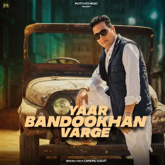 Yaar Bandookhan Varge by Sandhu Surjit