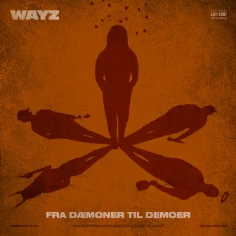 Fra Dæmoner Til Demoer by Wayz