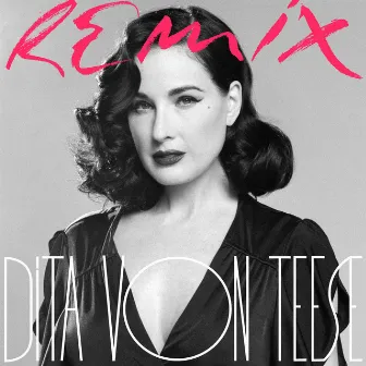 Dita Von Teese Remix by Dita Von Teese