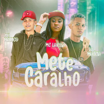 Mete Caralho by MC Maluco