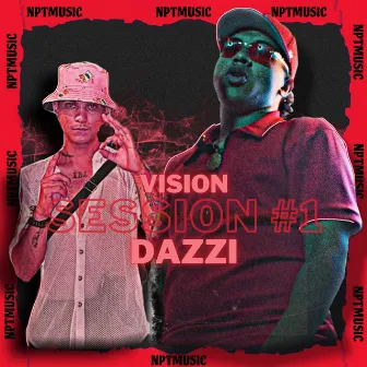 Vision - Session #1 Nptmusic by Dazzi