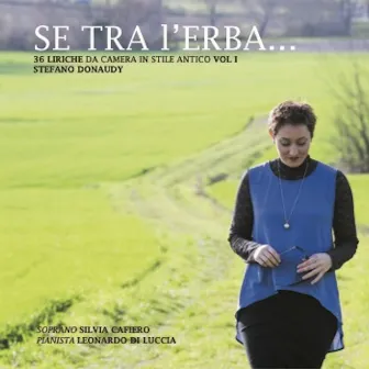 Stefano Donaudy: Se tra l'erba. 36 Liriche da camera in stile antico, Vol.1 by Stefano Donaudy