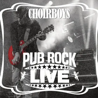 Pub Rock (Live) by Choirboys