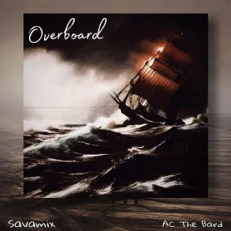 Overboard by Savamix