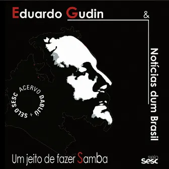 Um Jeito de Fazer Samba by Eduardo Gudin