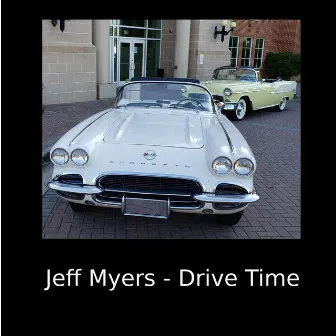 Drive Time by Jeff Myers