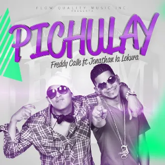 Pichulay by Freddy Calle