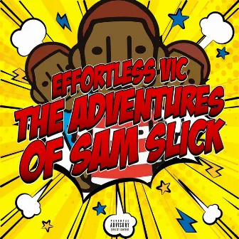 The Adventures of Sam Slick by Effortless Vic