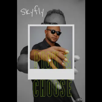 Pick & Choose by Skyfly