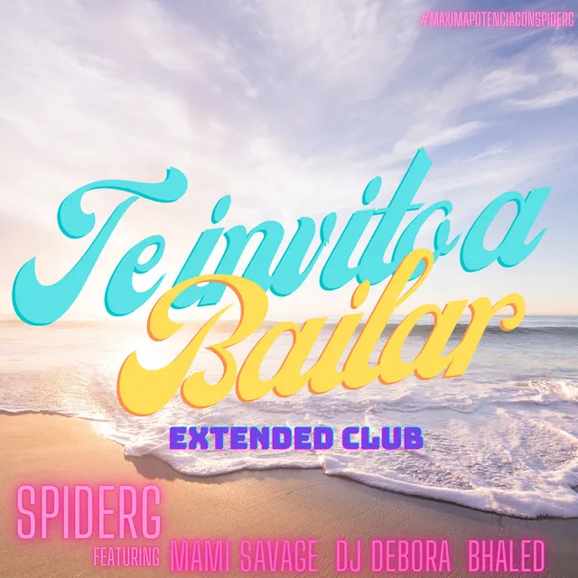 Te Invito a Bailar - Extended Club Version