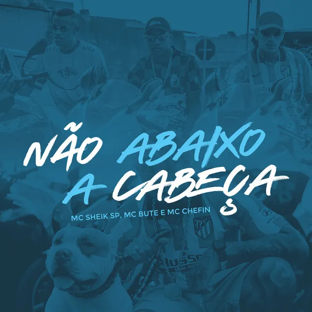 Não Abaixo a Cabeça