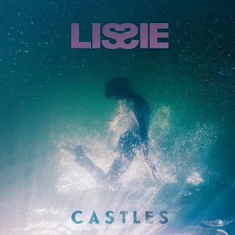 Castles by Lissie