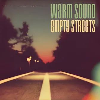 Empty Streets by Warm Sound